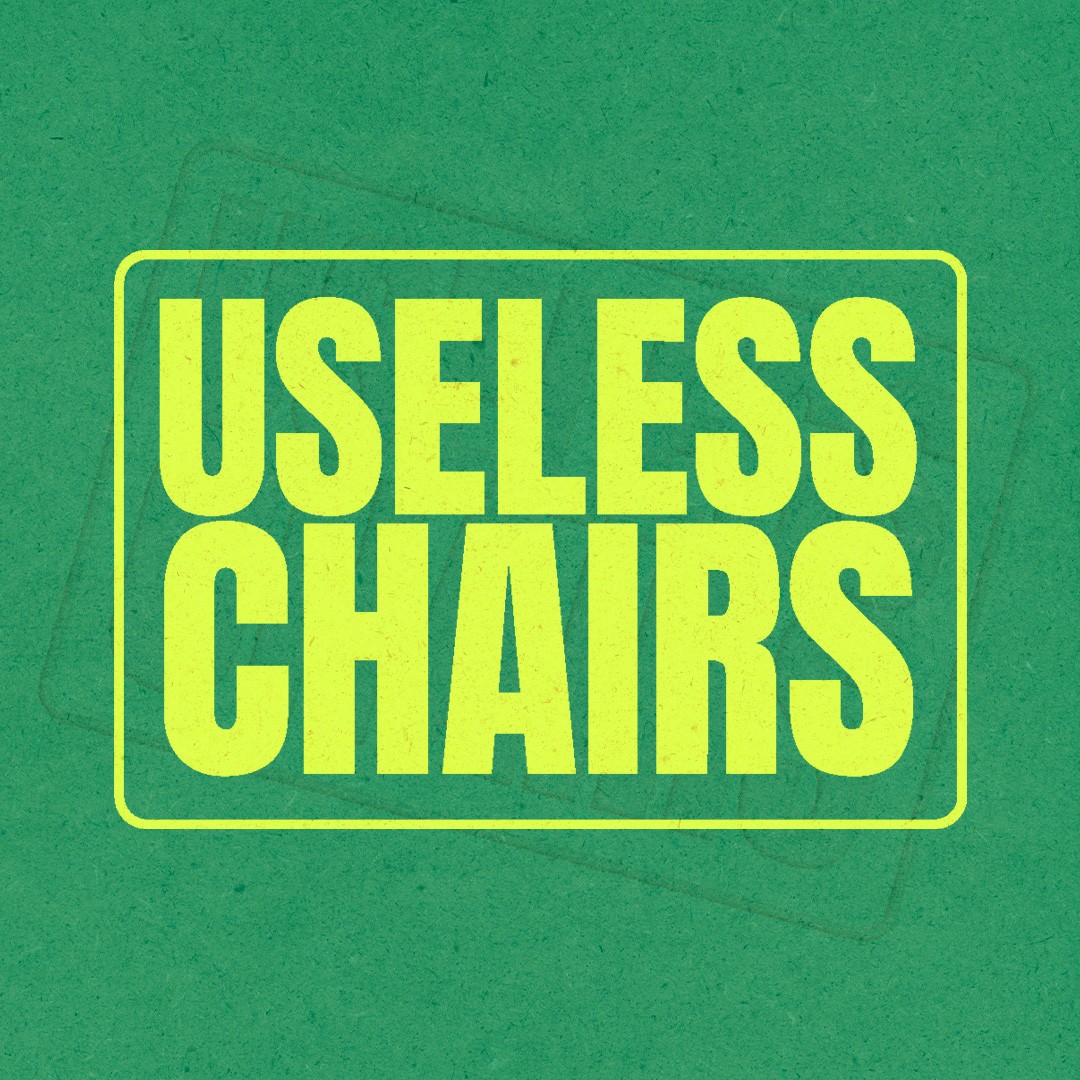 Useless chairs