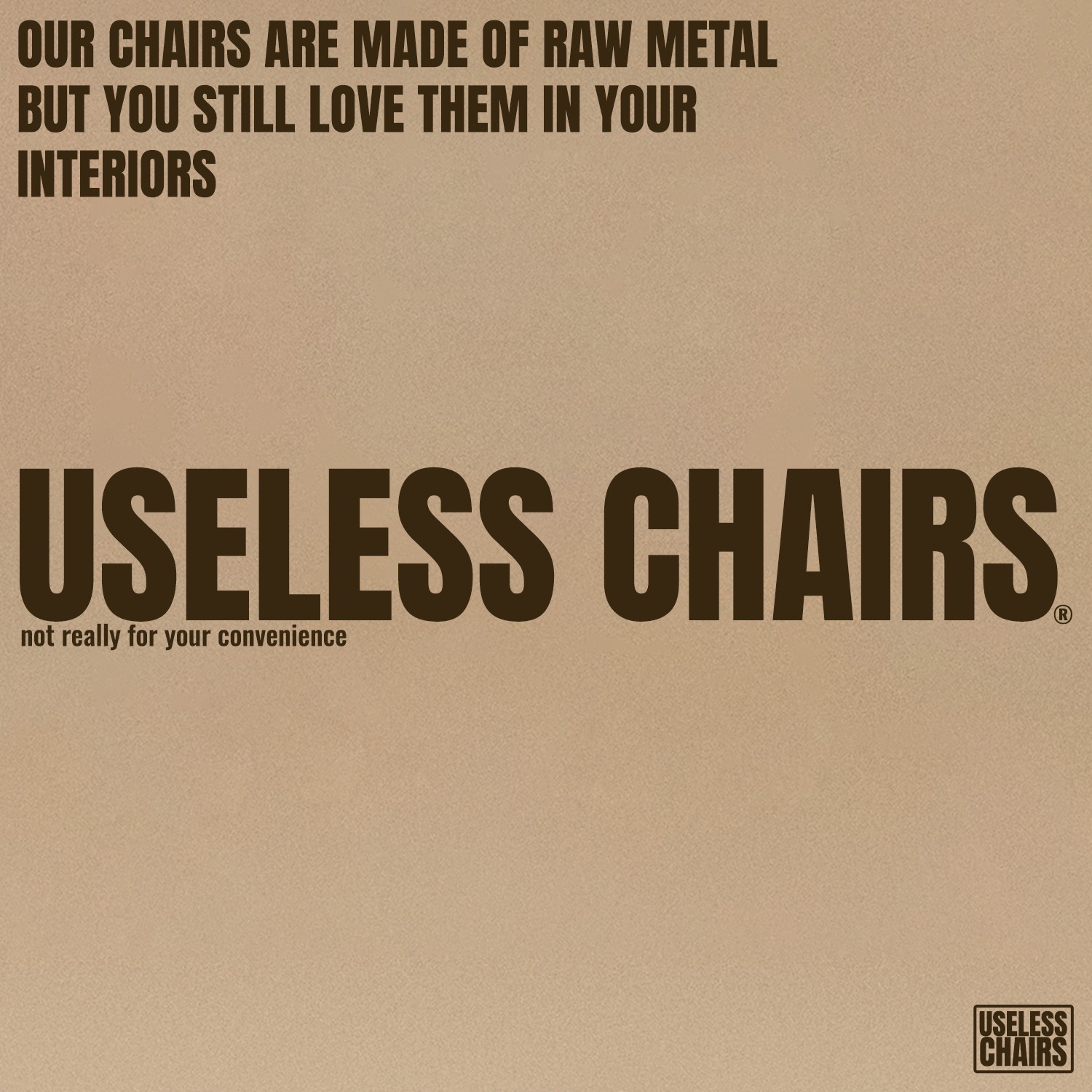 Useless chairs